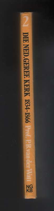 Die Nederduitse Gereformeerde Kerk 1934-1866. Deel 2 - Van der Walt, P. B.