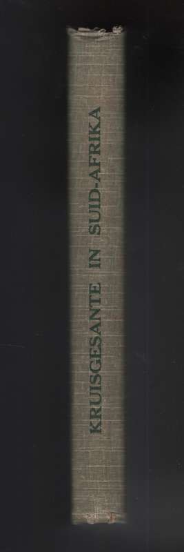 Kruisgesante in Suid-Afrika. Jubileum-Gedenkboek van die Sendinginst - Dreyer, A.