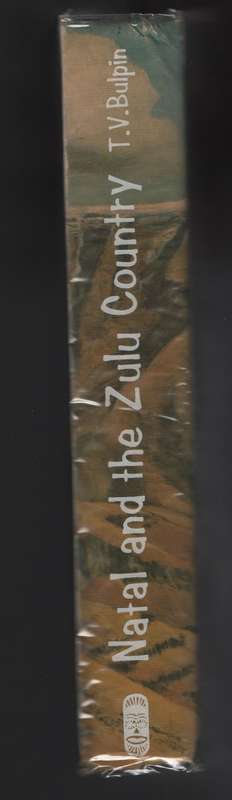 Natal and the Zulu Country - Bulpin, T. V.