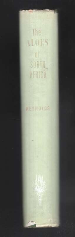 The Aloes of South Africa - Reynolds, G. W.