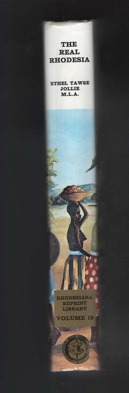 The Real Rhodesia - Jollie, Ethel Tawse