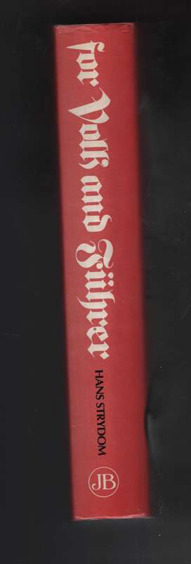 For Volk and FÃ¼hrer: Robey Leibbrandt and Operation Weissdorn - Strydom, Hans