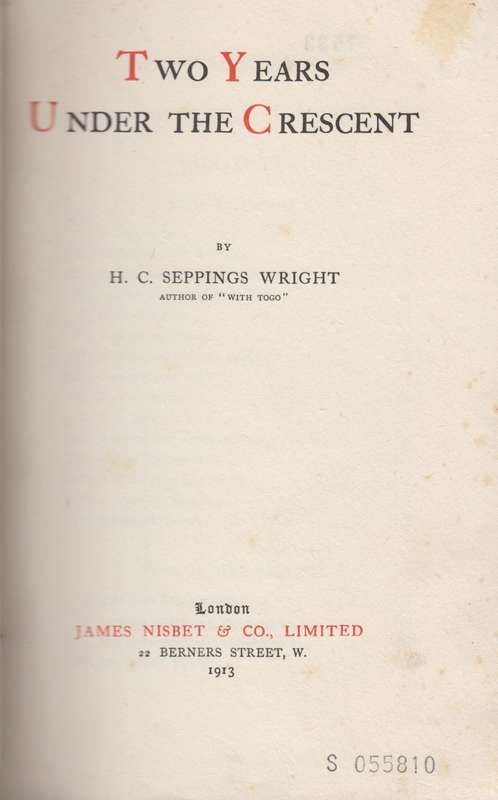 Two Years Under the Crescent - Wright,H. C. Seppings