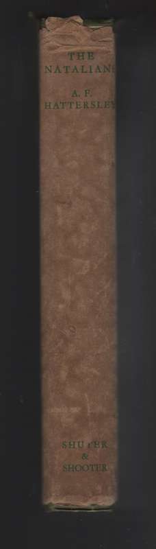 The Natalians: Further Annals of Natal - Hattersley, Alan F.