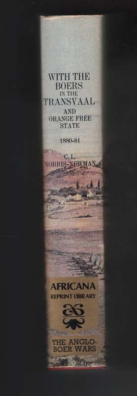 With the Boers in the Transvaal and Orange Free State, 1880-81. Afri - Norris-Newman, C. L.