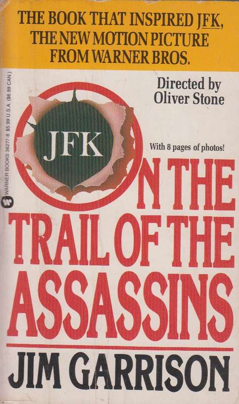 On the trail of the assassins - Jim Garrison
