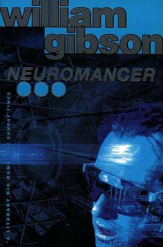 Neuromancer - William Gibson
