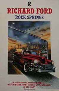 Rock Springs - Richard Ford