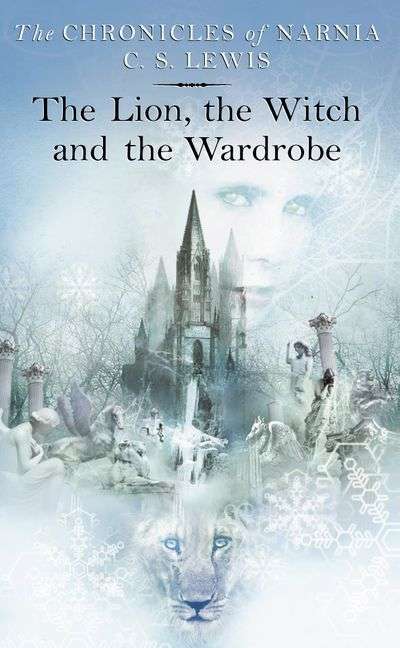 The Lion the Witch and the Wardrobe - C. S. Lewis