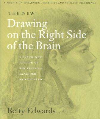 Drawing on the Right Side of the Brain - Betty Edwards
