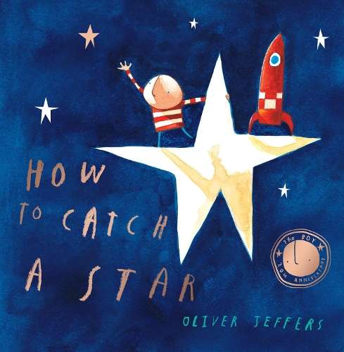 How to Catch a Star - Oliver Jeffers