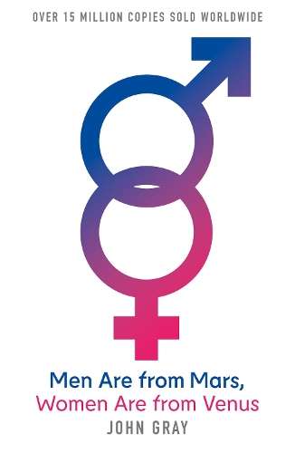 Men Are from Mars Women Are from Venus - John Gray