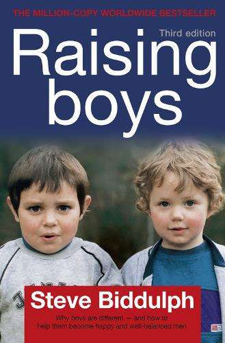 Raising Boys - Steve Biddulph