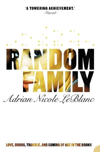 Random Family - Adrian Nicole LeBlanc