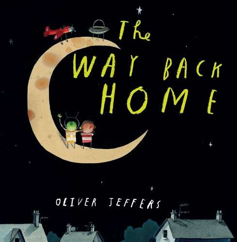 The Way Back Home - Oliver Jeffers