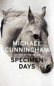 Specimen Days - Michael Cunningham