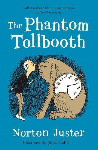 The Phantom Tollbooth - Norton Juster