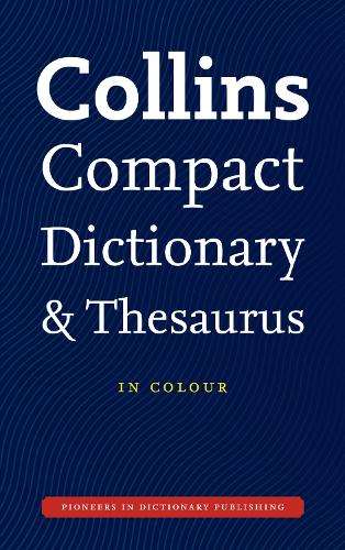 Collins Compact Dictionary and Thesaurus [3rd Edition] - Collins Dictionaries