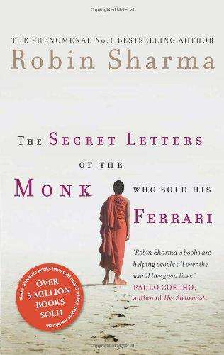 The Secret Letters of the Monk Who Sold His Ferrari - Robin Sharma