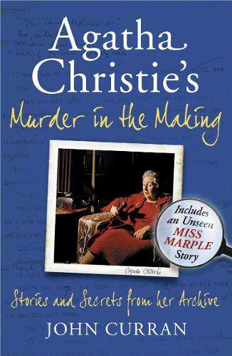 Agatha Christie's Murder in the Making - John Curran
