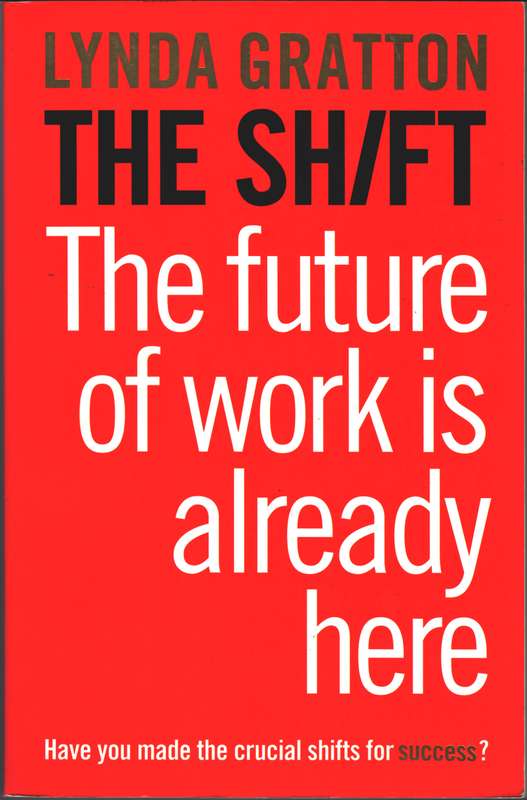 The Shift - Lynda Gratton