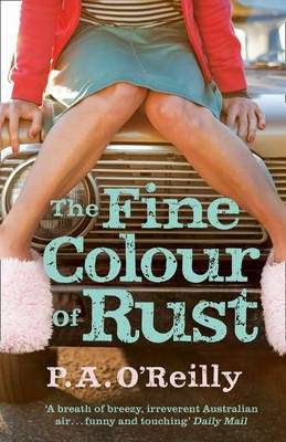 The Fine Colour of Rust - Paddy O'Reilly