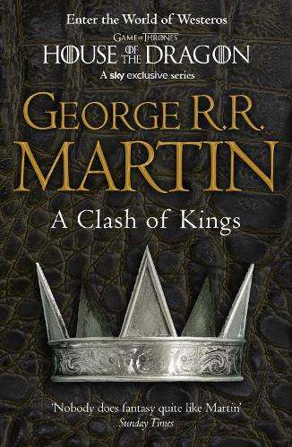 A Clash of Kings (Reissue) - George R. R. Martin