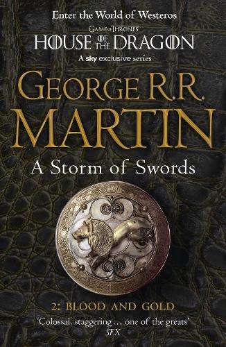 A Storm of Swords: Part 2 Blood and Gold (Reissue) - George R. R. Martin