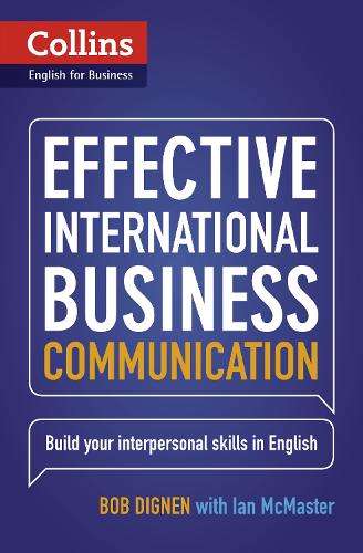 Effective International Business Communication - Bob Dignen