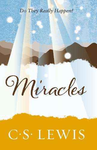 Miracles - C. S. Lewis