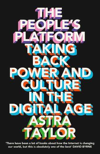 The People's Platform - Astra Taylor