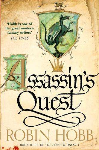 Assassin's Quest (the Farseer Trilogy Book 3) - Robin Hobb
