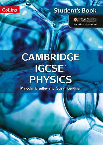 Cambridge IGCSE (TM) Physics Student's Book - Malcolm Bradley