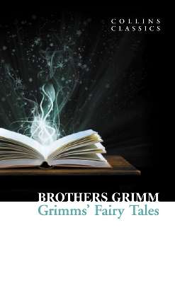 Grimms' Fairy Tales - Grimm Brothers