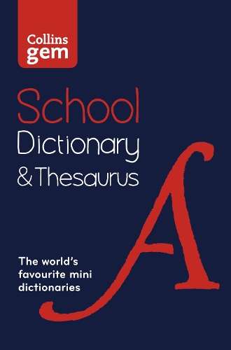 Collins Gem School Dictionary & Thesaurus - Collins Dictionaries