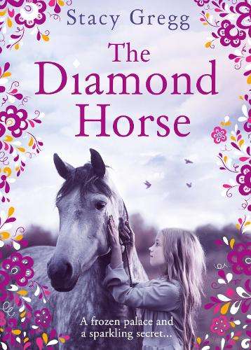 The Diamond Horse - Stacy Gregg