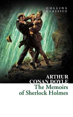 The Memoirs of Sherlock Holmes - Sir Arthur Conan Doyle