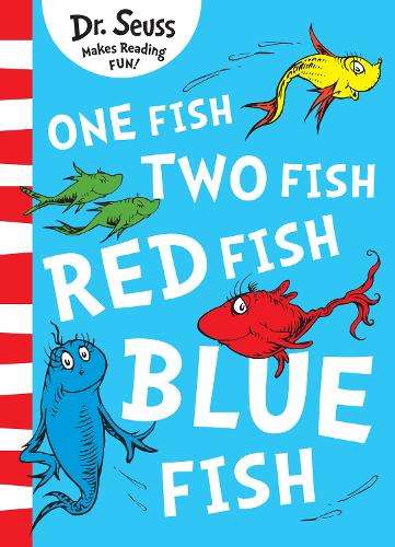 One Fish Two Fish Red Fish Blue Fish - Dr. Seuss