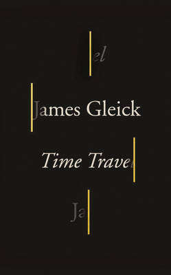 Time Travel - James Gleick