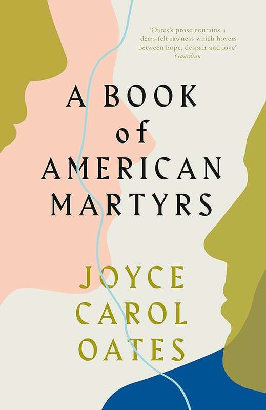 A Book of American Martyrs - Joyce Carol Oates