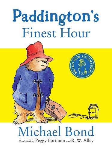 Paddingtonâs Finest Hour - Michael Bond