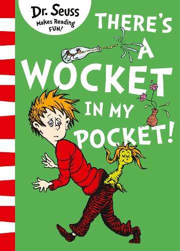 There's a Wocket in my Pocket - Dr. Seuss