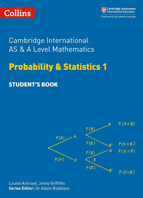 Cambridge International AS & A Level Mathematics Probability and Sta - Louise Ackroyd