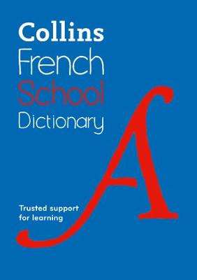 Collins French School Dictionary - Collins Dictionaries
