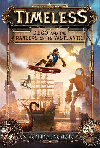 Diego and the Rangers of the Vastlantic - Armand Baltazar