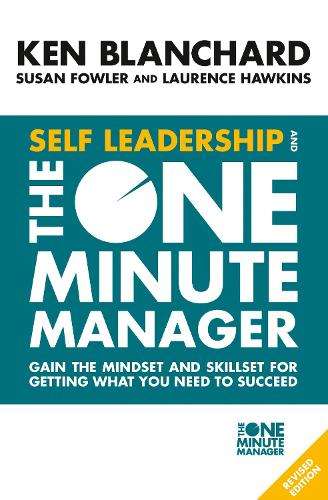 Self Leadership and the One Minute Manager - Ken Blanchard