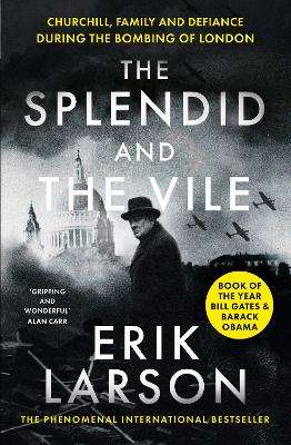 \Splendid and the Vile - By (author)"