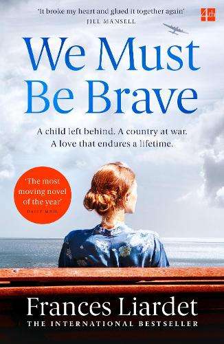 WE MUST BE BRAVE SECONDHAND - LIARDET,F