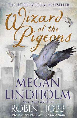Wizard of the Pigeons - Megan Lindholm