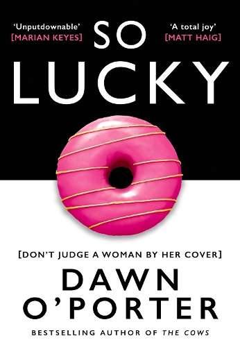 So Lucky - Dawn OâPorter